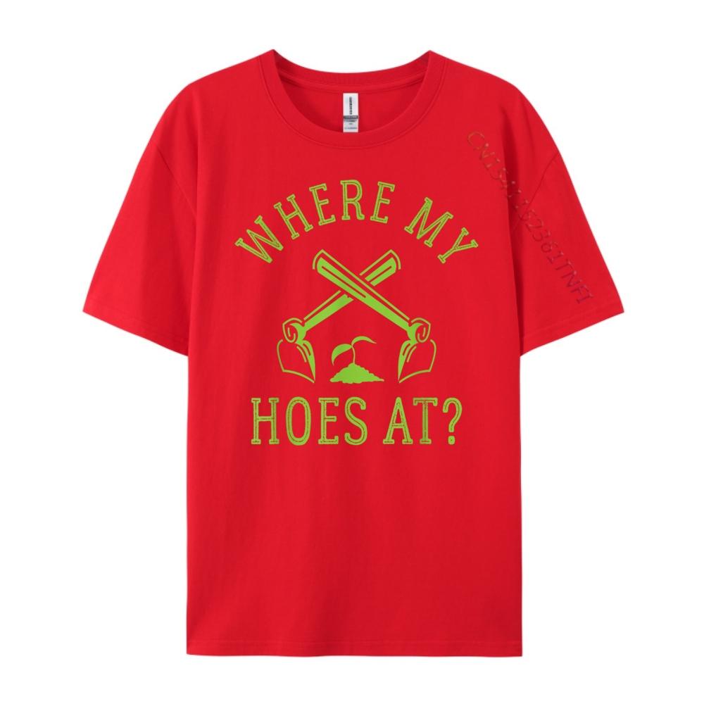 Where My Hoes At Gardener Gardening Plant Grower Mens Designer T Shirt Anime Family