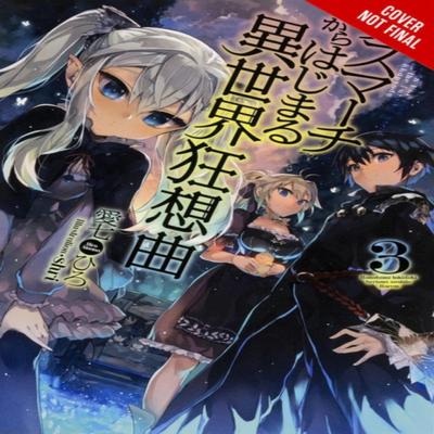 Death March To the Parallel World Rhapsody Vol. 3 Novel by Hiro Ainana Paperback Book 9780316556088