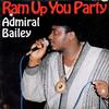 12inch Record ADMIRAL BAILEY  Ram Up You Party NONE 1988 Jamaica Reggae Ska  Dub Used