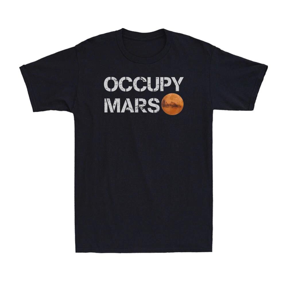 Occupy Mars Space Funny Explorer Astronaut Universe Space Vintage Men s T-Shirt XXXXL