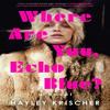 Where Are You Echo Blue by Hayley Krischer Hardback Book 9780593473511