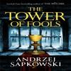 The Tower of Fools by Andrzej Sapkowski Paperback Book 9781473226142