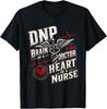 Vintage DNP Brain of A Doctor Heart of A Nurse T-Shirt