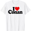 I LOVE HEART CONAN T-Shirt