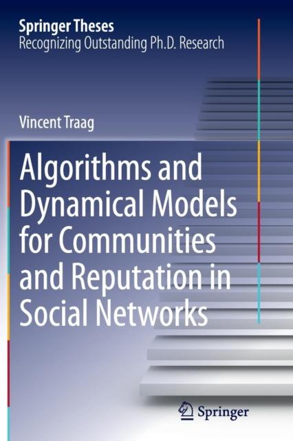 The Algorithms and Dynamical Models for Communities and Reputation In Social Networks Book