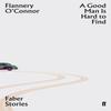 A Good Man Is Hard To Find by Flannery OConnor Paperback Book 9780571351817