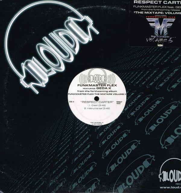 12inch Record FUNKMASTER FLEX, GEDA K - Respect Carter RPROLP4550PROMO Loud Records 2001 US Rap & Hip-Hop/R&B Used