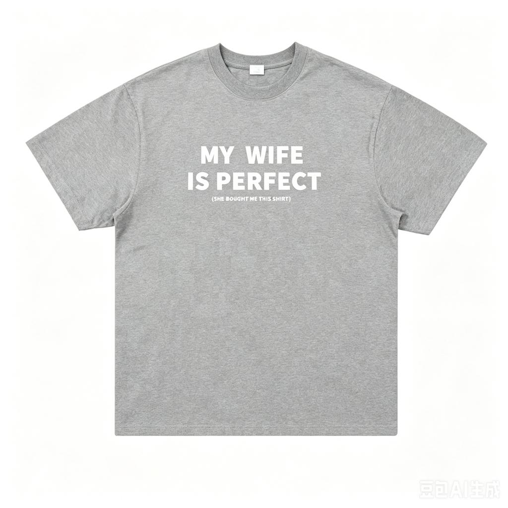 2026 Summer My Wife Is Perfect Vintage Graphic Tee Marriage Humor Couple Top Unisexs Tshirt
