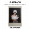 LE SSERAFIM ANTIFRAGILE INSTANT PHOTO CARD 4 Official Photocard