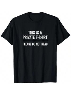 This Is Private, Please Do Not Read Funny Saying T-Shirt