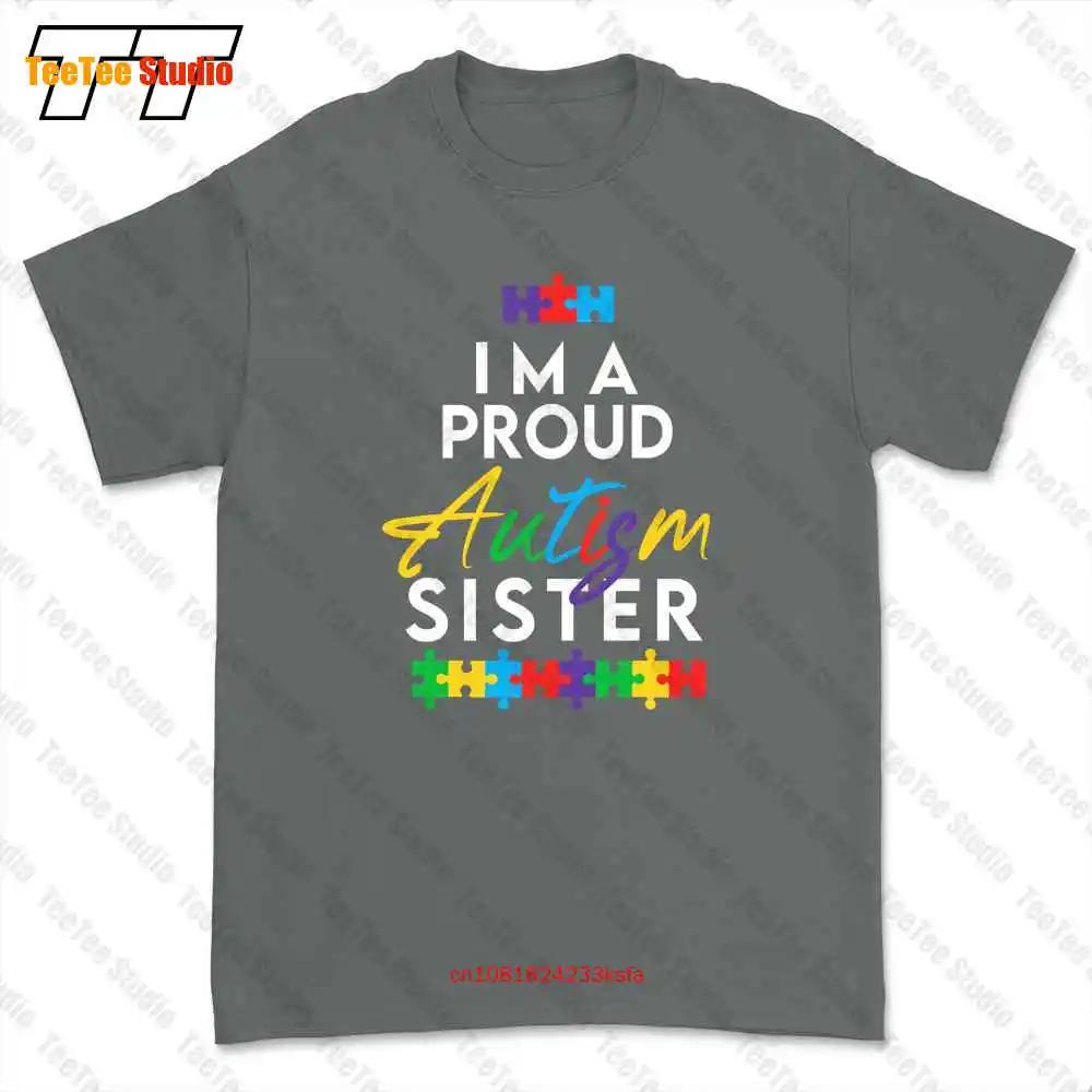 Im A Proud Autism Sister Tshirt Tee N742