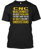 CNC Maschinist Wir Lösen Probleme Die Sie Nicht Kannten T-Shirt Hergestellt in den USA Größe S bis 5XL