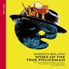 Woes of the True Policeman by Roberto Bolano Paperback Book 9781784879563