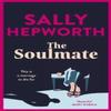 The Soulmate by Sally Hepworth Hardback Book 9781399713566