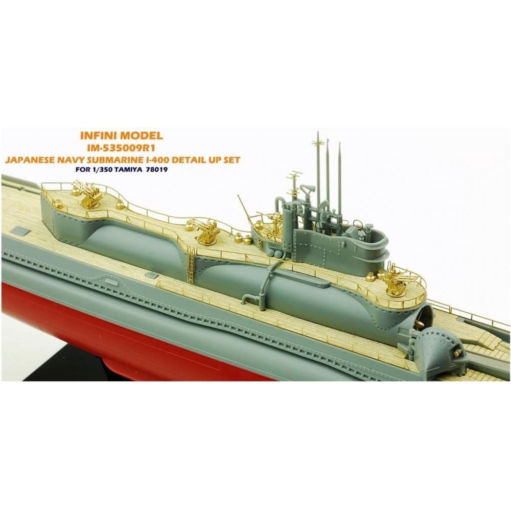 InfInI Model 1 350 DeTaIl Up SeT For Japanese Navy SubmarIne I 400 T   Im53509