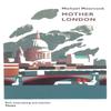 Mother London by Michael Moorcock Paperback Book 9781473213258