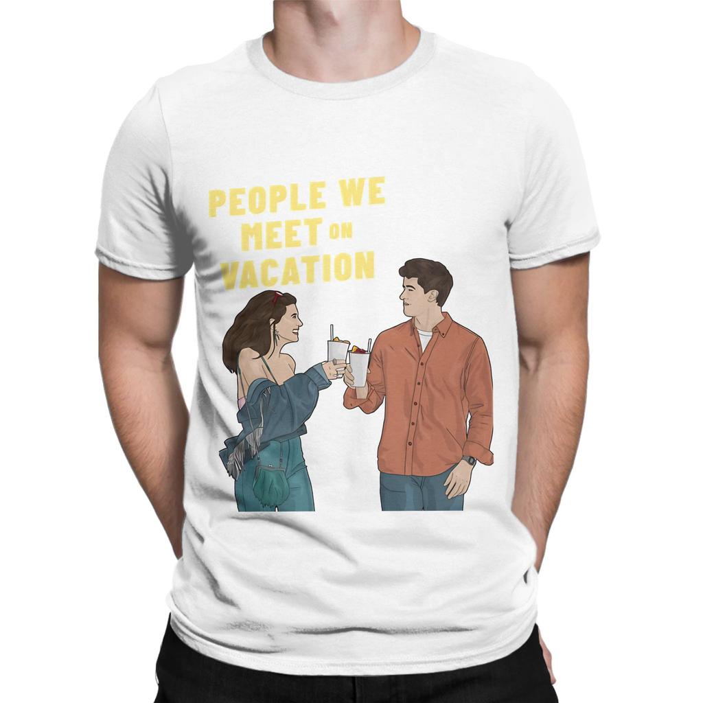 People We Meet on Vacation art painting Funny 100 Cotton TShirt People We Meet on Vacation Tees Tops For Unisex