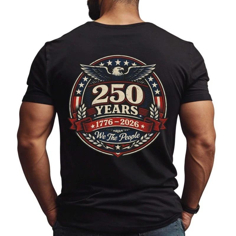 250 Years Freedom T-Shirt 250th Anniversary USA Patriotic We The People ON BACK XXXXL