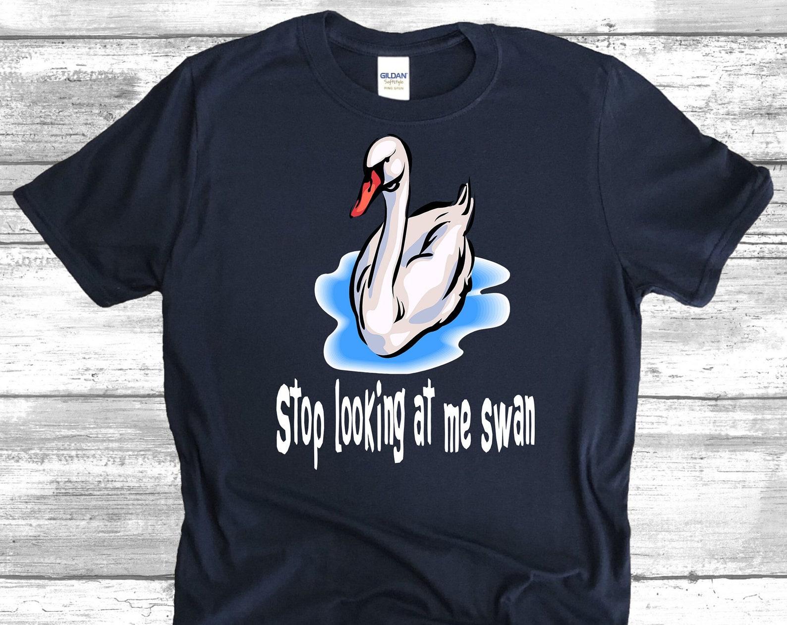 Stop Looking At Me Swan - Unisex T-shirt S