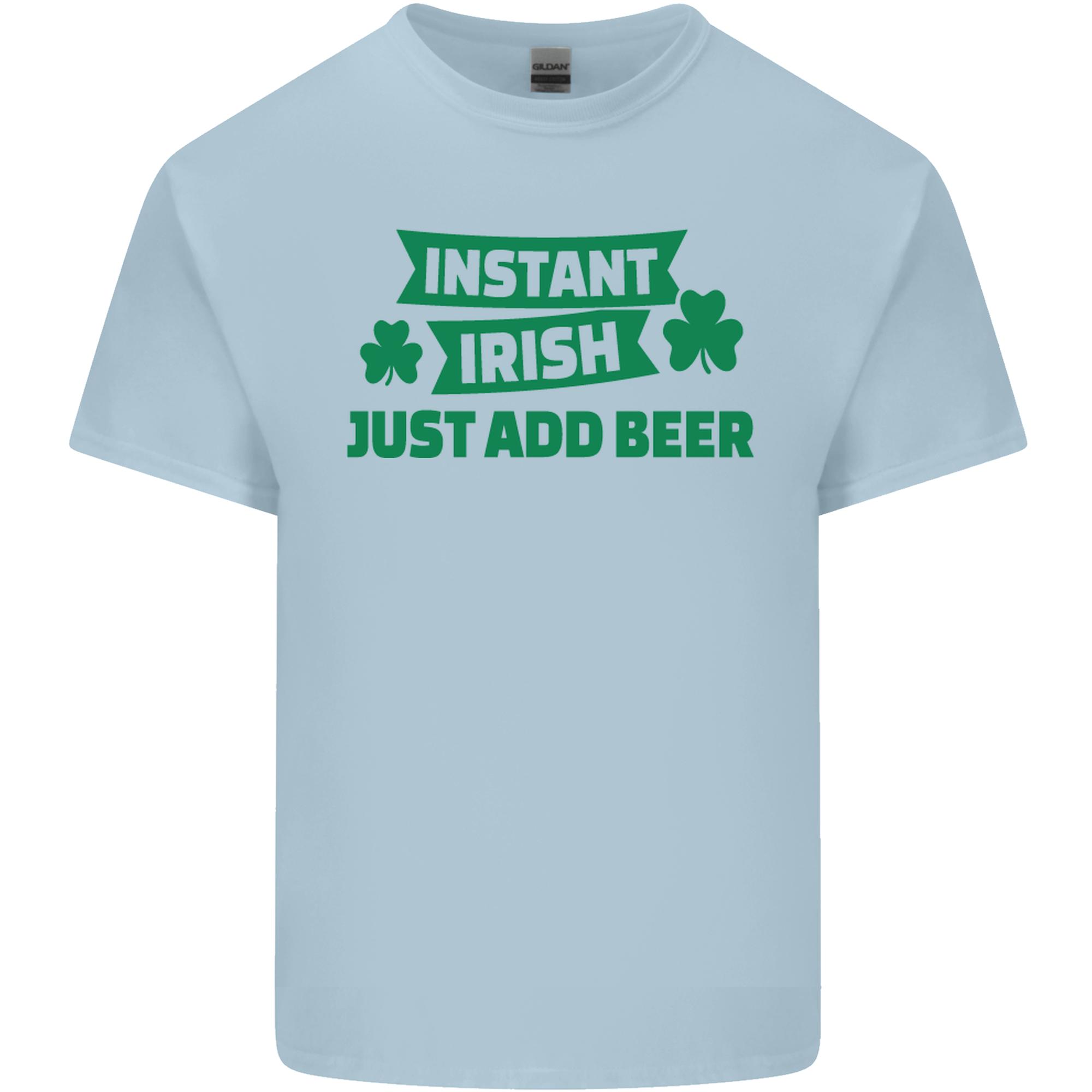 Instant Irish Add Beer St Patricks Day Unisexs Light Cotton TShirt S
