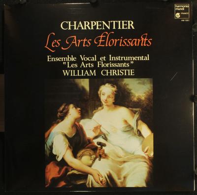 Disque LP WILLIAM CHRISTIE, ENSEMBLE VOCAL ET - Marc Antoine Charpentier: Les Arts  HM1083 Harmonia Mundi 1982 France Classique Occasion