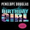 Birthday Girl by Penelope Douglas Paperback Book 9780593641965
