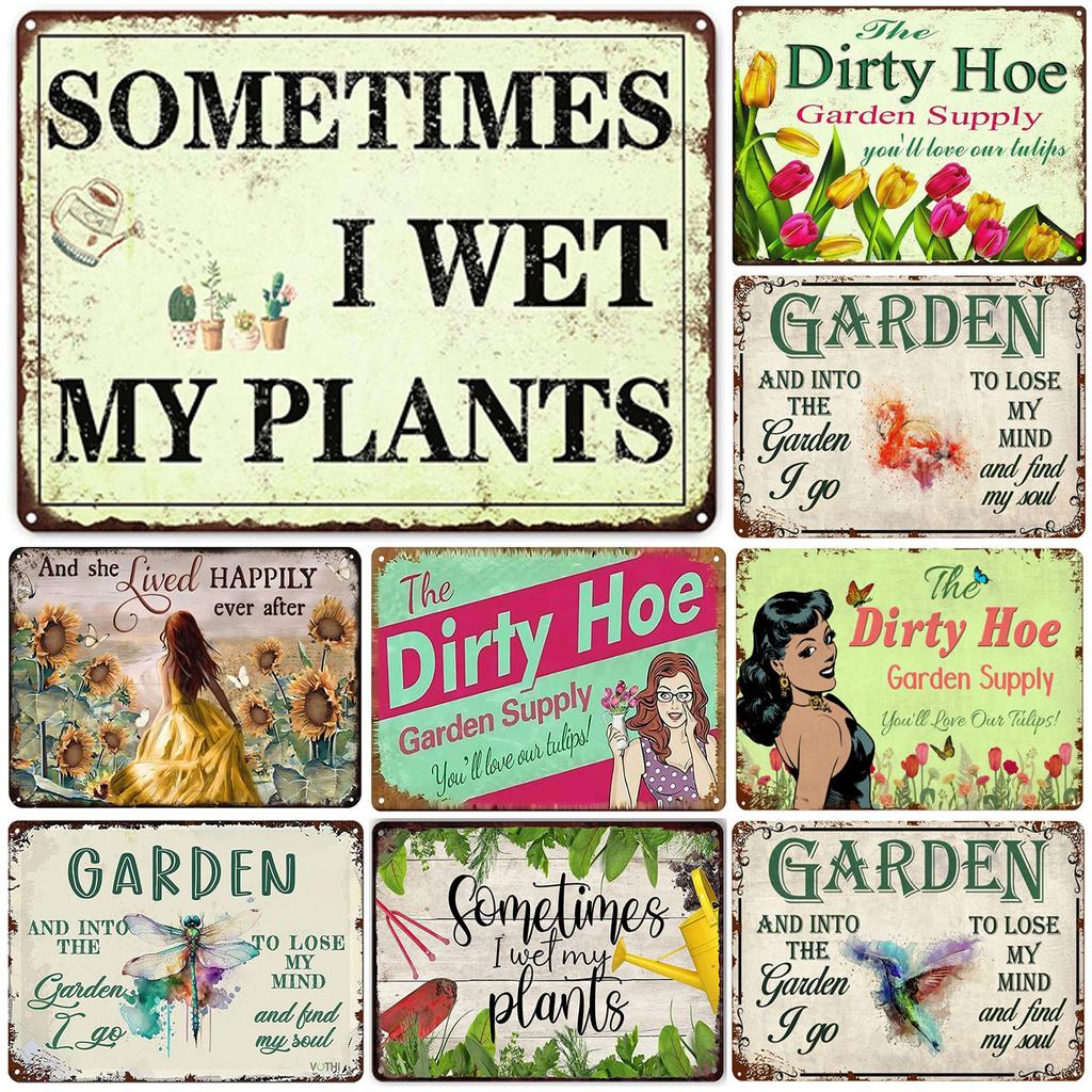 Sometimes I Wet My Plants Dirty Hoe Metal Tin Sign Wall Poster Plaque Vintage Iron Painting Decoration for Home Cafe Garden C