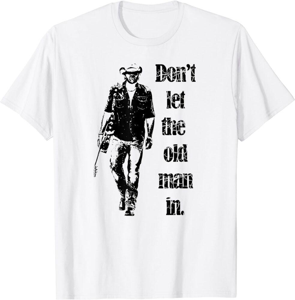 

Don t Let The Old Man In Vintage Walking With A Guitar Unisex T-Shirt 4XL