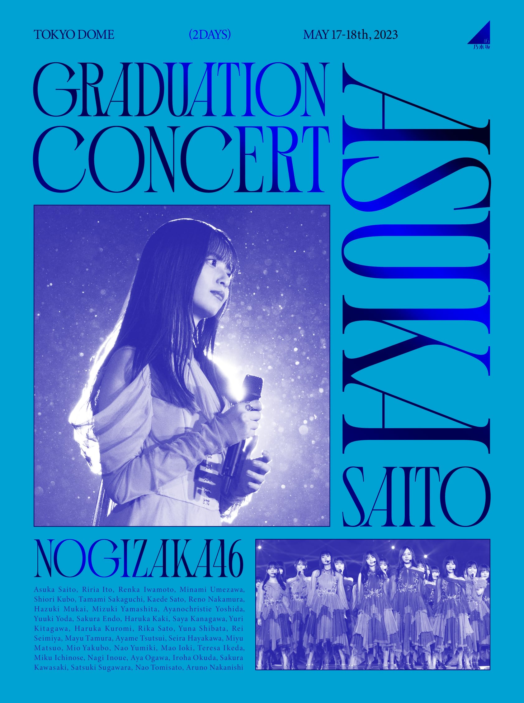 

NOGIZAKA46 ASUKA SAITO GRADUATION CONCERT (Limited Edition) (Blu-ray) (No bonus)