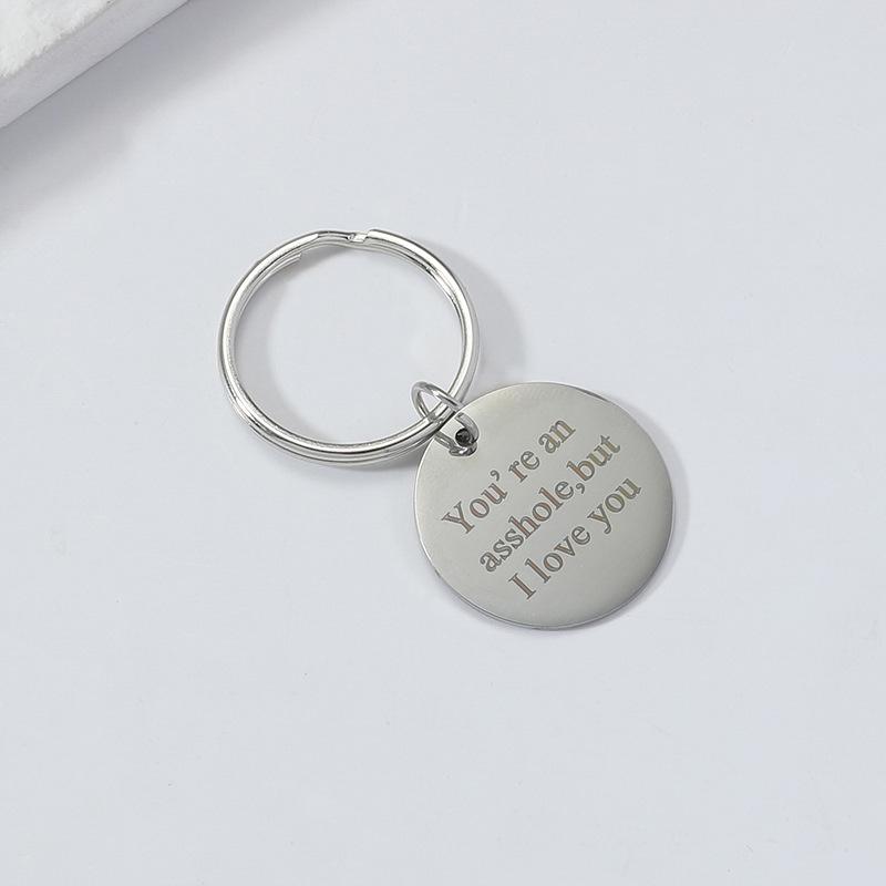 Stainless Steel Keychain - 'You're an Asshole, But I Love You' Valentine's Gift