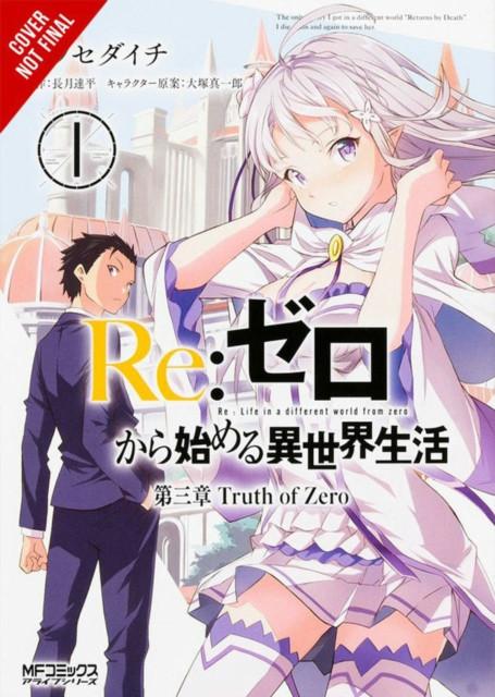 ReZERO Starting Life in Another World Chapter 3 Truth of Zero Vol. 1 manga by Tappei Nagatsuki... 9780316559461