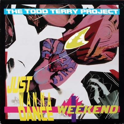 12inch Record TODD TERRY PROJECT - Just Wanna Dance / Weekend FRE80125 Fresh Records 1988 US Dance & Electronica Used