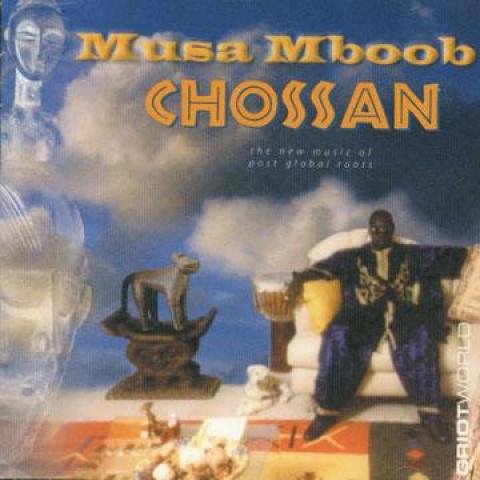 

CD MUSA MBOOB - Chossan GWCD020 Griot World 1999 Europe Reggae, Ska & Dub