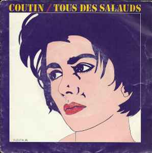 

7inch Record PATRICK COUTIN - Tous Des Salauds EPCA6836 Epic 1986 France Pop Used