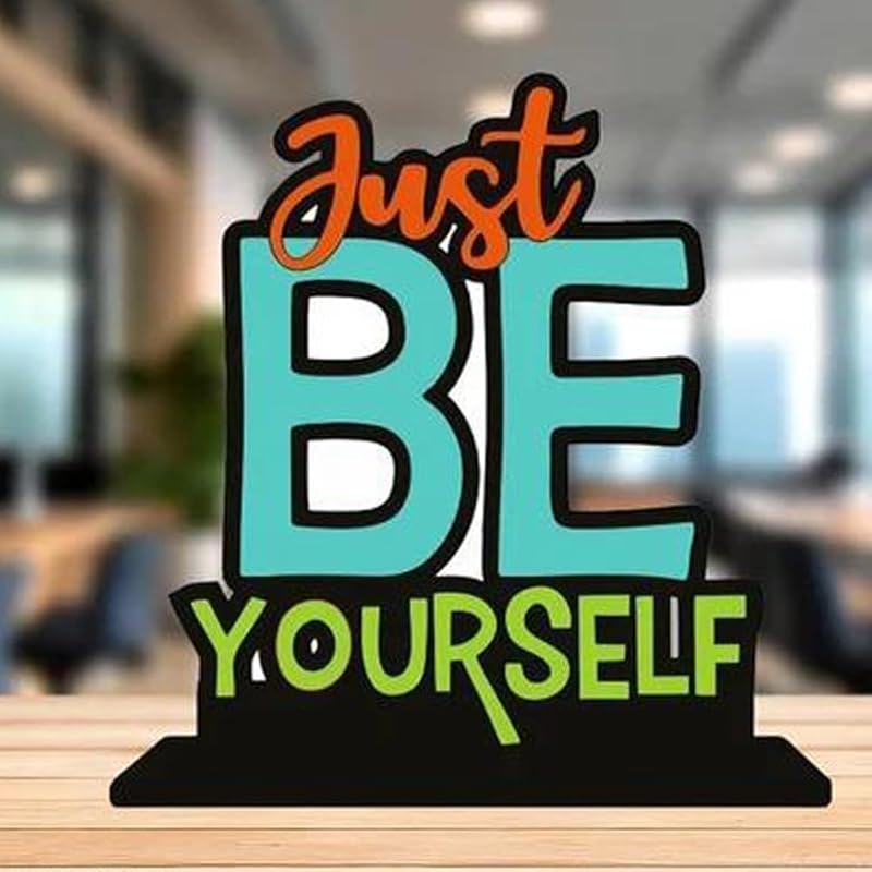 Ofixo Just Be Yourself Wooden Showpiece Motivational Quotes Table Showpiece Home Living Room Decoration