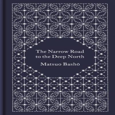 The Narrow Road To the Deep North and Other Travel Sketches by Matsuo Basho Hardback Book 9780241382615