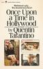 Once Upon a Time In The First Novel from the Beloved Based On the Movie Hollywood Long-Awaited Filmmaker, Oscar-Winning