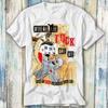 Punk Is Dead! Where the Fck Are We T Shirt Meme Gift Funny Top Tee Style Unisex Gamer Movie Music 1052