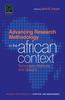 The Advancing Research Methodology In the African Context : Techniques, Methods, and Designs Book