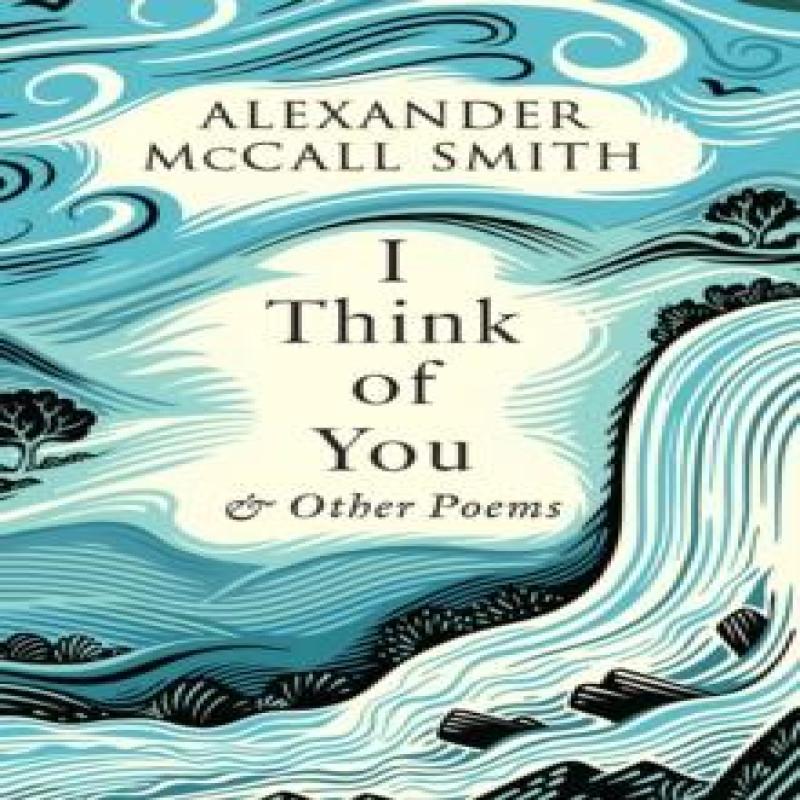 I Think of You by Alexander McCall Smith Hardback Book 9781846976452