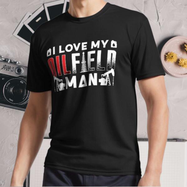New Shirt Oilfield Worker I Love My Oilfi Active Logo T-Shirt Funny Size S - 5XL S