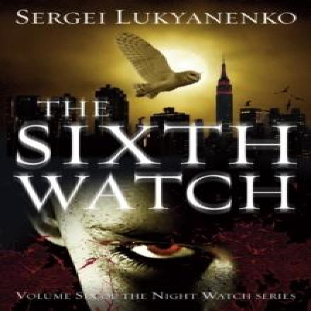 The Sixth Watch by Sergei Lukyanenko Paperback Book 9780099592655