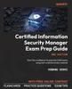 Bok Certified Information Security Manager Exam Prep Guide : Gain the Confidence To Pass the CISM Exam Using Test-oriented Study Material