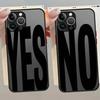 NO And YES Case for iPhone 17 Pro Max XS XR Air 7 8 SE 15 12 11 13 Mini 16 Plus 14 Funda Back Phone Cover