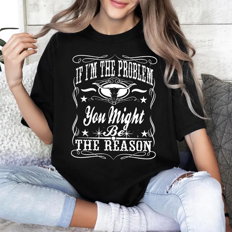 

Aesthetic Concert Ready Unisex T-shirt– ‘If I m The Problem’ Design for Unique Style S