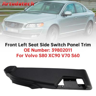 Artudatech Panneau de Commande Latéral de Siège Avant Gauche Garniture 39802011 Pour Volvo S80 XC90 V70 S60 07-14 Accessoires de Voiture