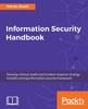 The Information Security Handbook Book