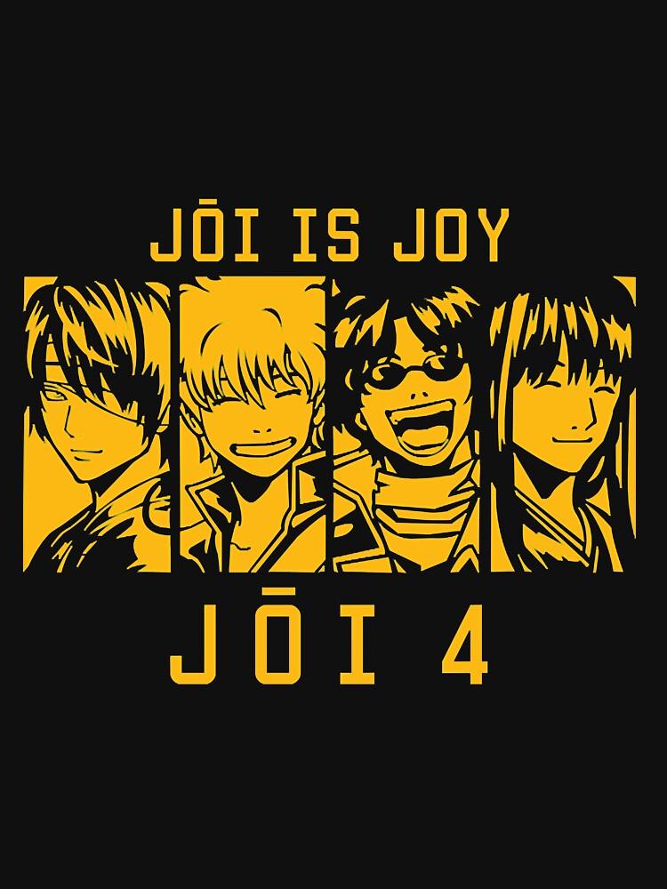 Gintama Old Jouishishi JOI is JOY Classic Unisex T-Shirt