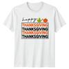 Happy Thanksgiving Thanksgiving Thanksgiving TShirt Fall Harvest Holiday