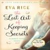 L'Art Perdu de Garder les Secrets par Eva Rice Livre de Poche 9780755325504